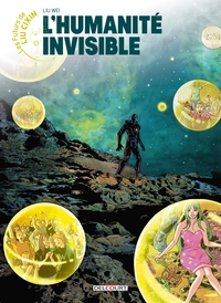 Image de Les Futurs de Liu Cixin - L'Humanité invisible