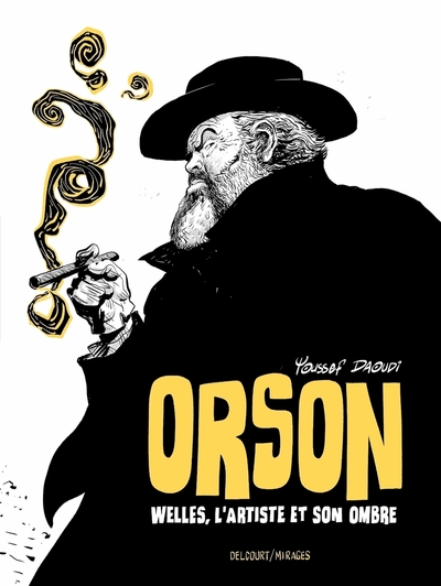 Image de Orson - Welles, l'artiste et son ombre