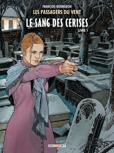 Image de Les passagers du vent - tome 08 Le sang des cerises - Livre 1
