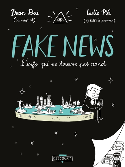 Image de Fake news, l'info qui ne tourne pas rond