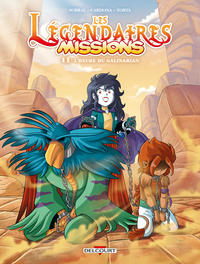 Image de Les Légendaires - Missions T11 - L'Heure du Galinarian
