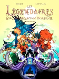 Image de Les Légendaires - Les Chroniques de Darkhell - Tome 5 Alliances