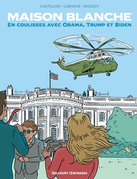 Image de Maison Blanche - En coulisses avec Obama, Trump et Biden