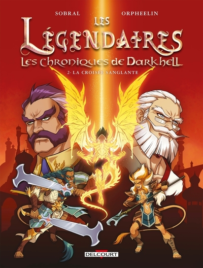 Image de Les légendaires - Les chroniques de Darkhell - tome 02 La croisée sanglante