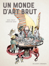 Picture of Un monde d'art brut