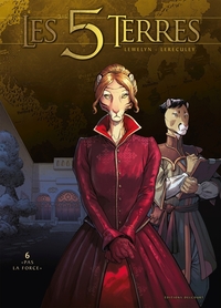 Image de Les 5 Terres T06 - "Pas la force"