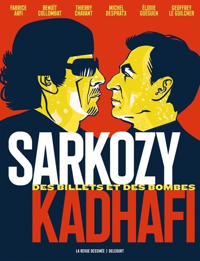 Image de Sarkozy-Kadhafi : des billets et des bombes