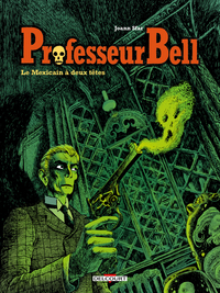 Picture of Professeur Bell T01 - Le Mexicain à deux têtes