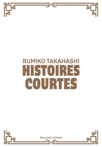 Picture of Rumiko Takahashi - Histoires courtes