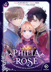 Picture of Philia Rosé : La prophétie de la couronne d'épines - Tome 4
