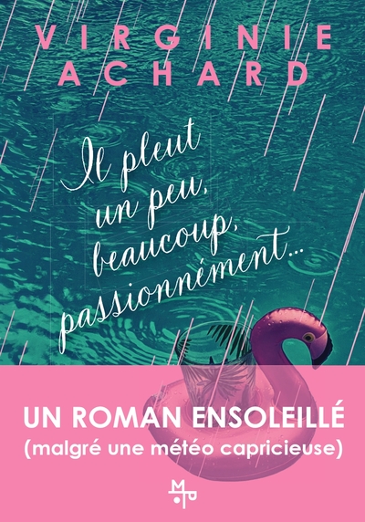Picture of Il pleut, un peu, beaucoup, passionnément