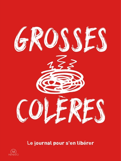 Picture of Grosses colères : le journal pour se libérer