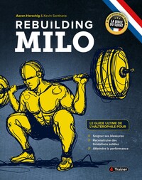 Image de Rebuilding Milo : Le guide ultime de l'haltérophile pour soigner ses blessures - Traduction française officielle
