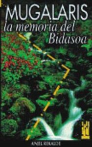 Picture of MUGALARIS - MEMORIA DEL BIDASOA