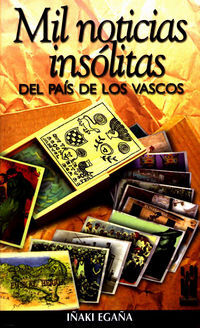 Image de MIL NOTICIAS INSOLITAS DEL PAIS DE LOS VASCOS