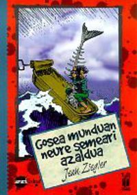 Image de GOSEA MUNDUAN NEURE SEMEARI AZALDUA