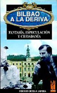 Image de BILBAO A LA DERIVA