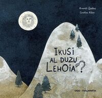 Picture of IKUSI AL DUZU LEHOIA?