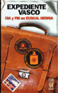 Picture of CIA-FBI EN EUSKAL HERRIA  - EXPEDIENTE VASCO