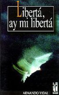 Image de LIBERTA, AY MI LIBERTA