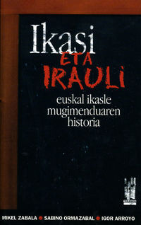 Image de IKASI ETA IRAULI - EUSKAL IKASLE MUGIMENDUAREN HISTORIA
