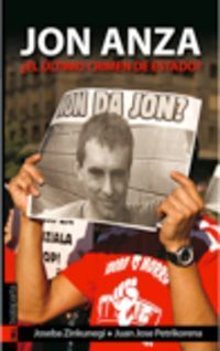 Image de JON ANZA  EL ULTIMO CRIMEN DE ESTADO?