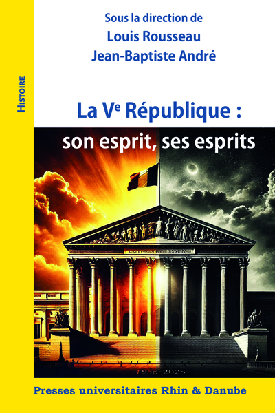 Image de La Ve République : son esprit, ses esprits