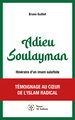 Image de Adieu Soulayman - Itinéraire d'un imam salafiste