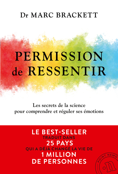 Picture of Permission de ressentir - Le best-seller international traduit dans 25 pays et qui a déjà conquis plus de 1 million de lecteurs pour développer votre intelligence émotionnelle, la méthode scientifique pour comprendre et réguler vos émotions et celles d...