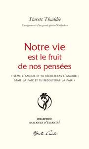 Picture of Notre vie est le fruit de nos pensées