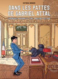 Image de Dans les pattes de Gabriel Attal