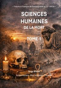 Picture of Tome 1: Sciences Humaines de la Mort