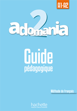 Image de Adomania 2 - Guide pédagogique (A1-A2)