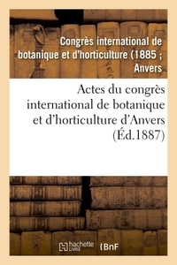 Picture of Actes du congrès international de botanique et d'horticulture d'Anvers