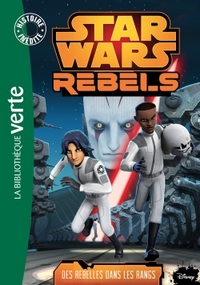 Image de Star Wars Rebels 06 - Des rebelles dans les rangs
