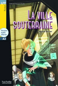 Image de LFF - La Ville souterraine (A2)