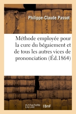 Picture of Sur la méthode employée pour la cure du bégaiement et de tous les autres vices de prononciation