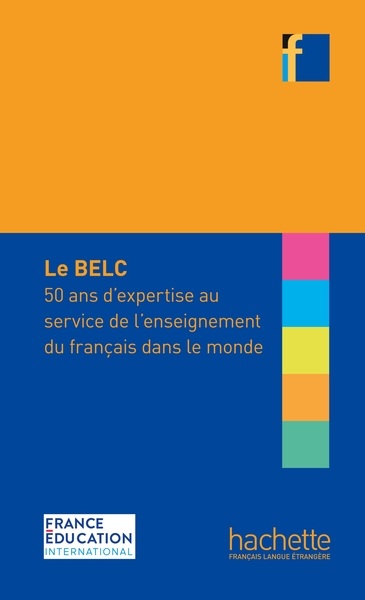Picture of Collection F - BELC : 50 ans d'expertise au service de l'enseignement du français dans le monde