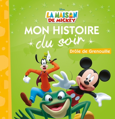 Picture of LA MAISON DE MICKEY - Mon Histoire du Soir - Drôle de grenouille - Disney