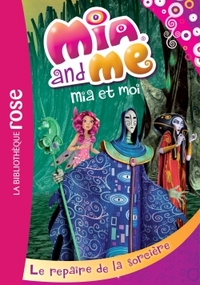 Image de Mia et moi 04 - Le repaire de la sorcière