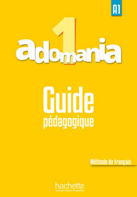 Image de Adomania 1 - Guide pédagogique (A1)