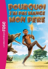 Image de Pourquoi j'ai pas mangé mon père - Le roman du film