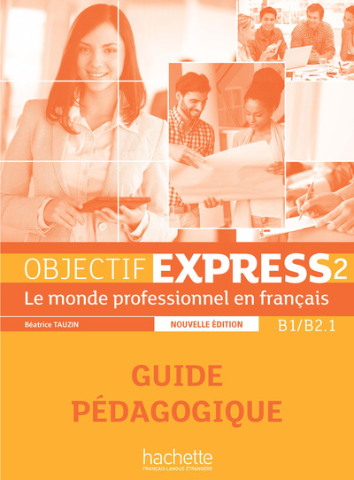 Image de Objectif Express 2 [2e édition] - Guide pédagogique (B1-B2.1)