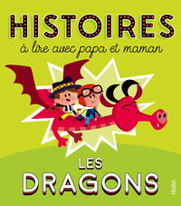 Image de Histoires à lire avec papa et maman - Les dragons