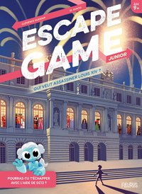 Image de Escape Game Junior - Qui veut assassiner Louis XIV ?