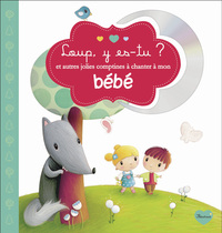 Picture of LOUP Y ES-TU ? ET AUTRES JOLIES COMPTINES A CHANTER A MON BEBE (+CD)