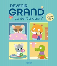 Picture of Devenir grand ça sert à quoi ? (compilation)