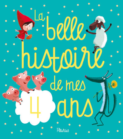 Image de La belle histoire de mes 4 ans