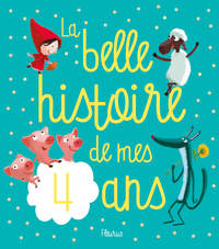 Image de La belle histoire de mes 4 ans