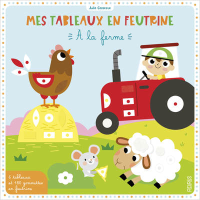 Image de Mes tableaux en feutrine - A la ferme